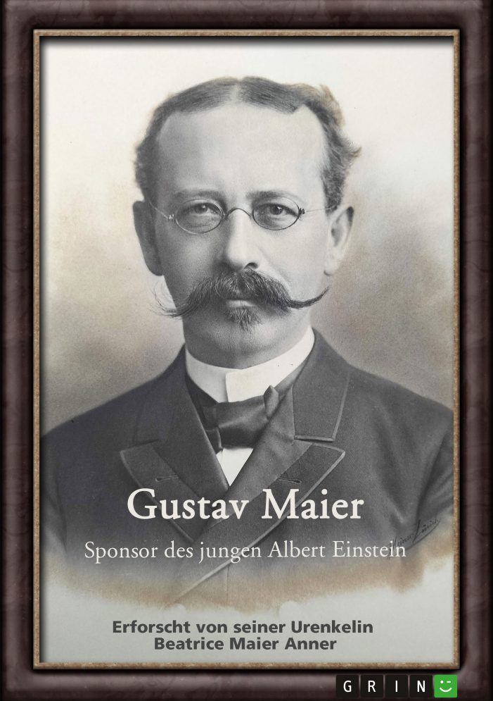 Gustav Maier – Ein Sponsor des jungen Albert Einstein