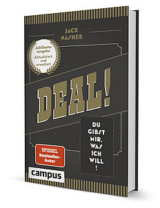 Deal! Du gibst mir, was ich will! Deal! Du gibst mir, was ich will!