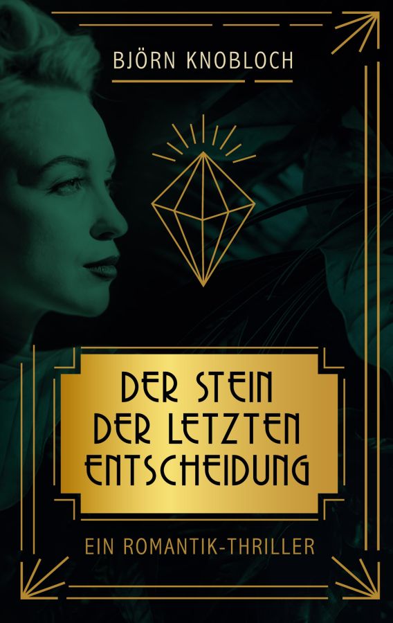 Erfolgreiches literarisches Debüt: „Der Stein der letzten Entscheidung“