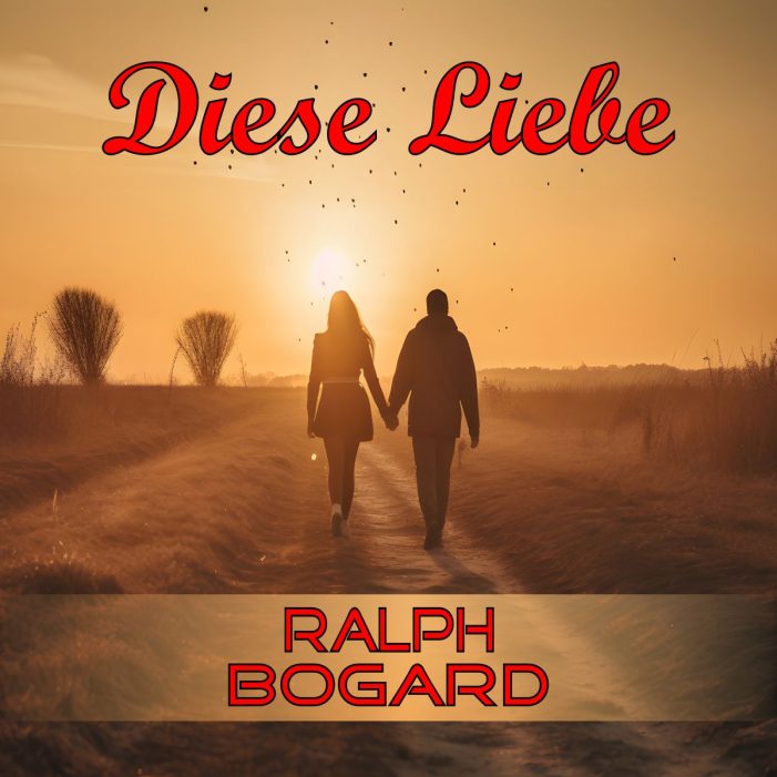 RALPH BOGARD besingt mit viel Gefühl „DIESE LIEBE“