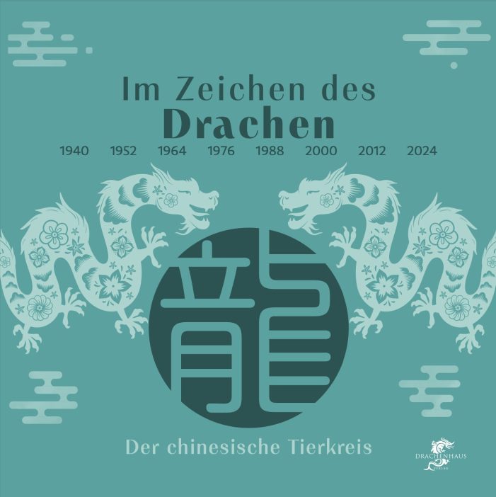 Der Drache in seinem Schicksalsjahr Der Drache in seinem Schicksalsjahr