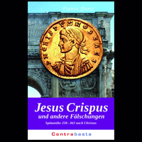 Jesus Crispus und ander Fälschungen