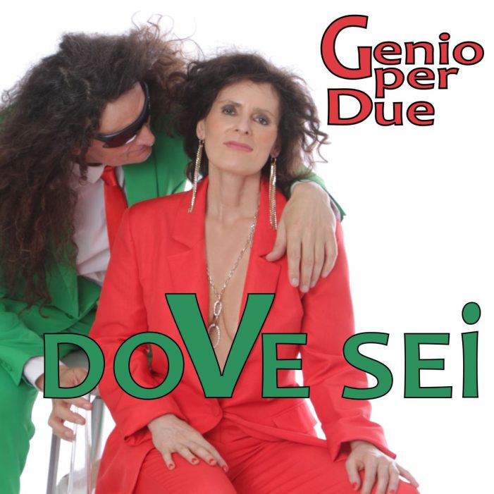 Dove sei – der neue Italo-Song von Genio per due