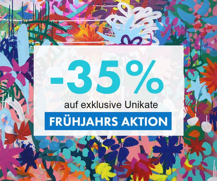 Große Frühjahrs-Sonderaktion – 35% auf Originalkunst (nur vom 11. – 15. Mai 2024)