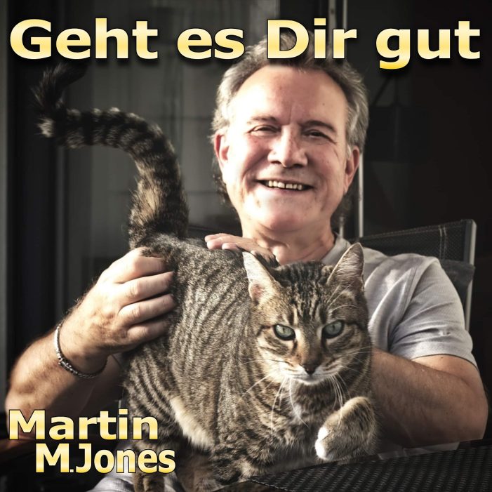 Geht es Dir gut fragt musikalisch Martin M. Jones