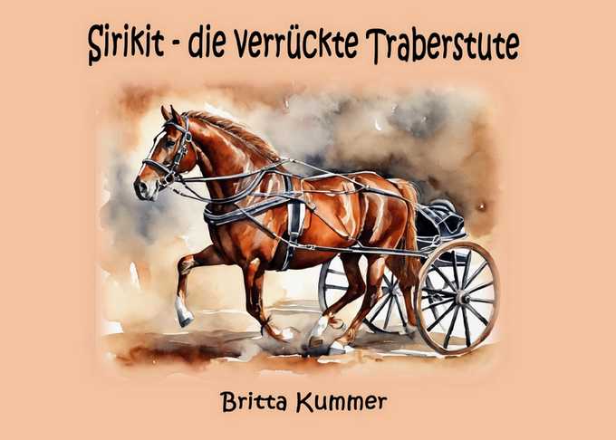 Frisch aus der Druckpresse: Sirikit – die verrückte Traberstute