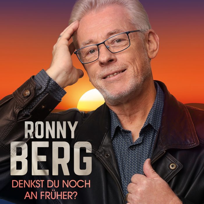 Ronny Berg präsentiert seine neue Single – „Denkst du noch an früher“ Ronny Berg präsentiert seine neue Single – „Denkst du noch an früher“