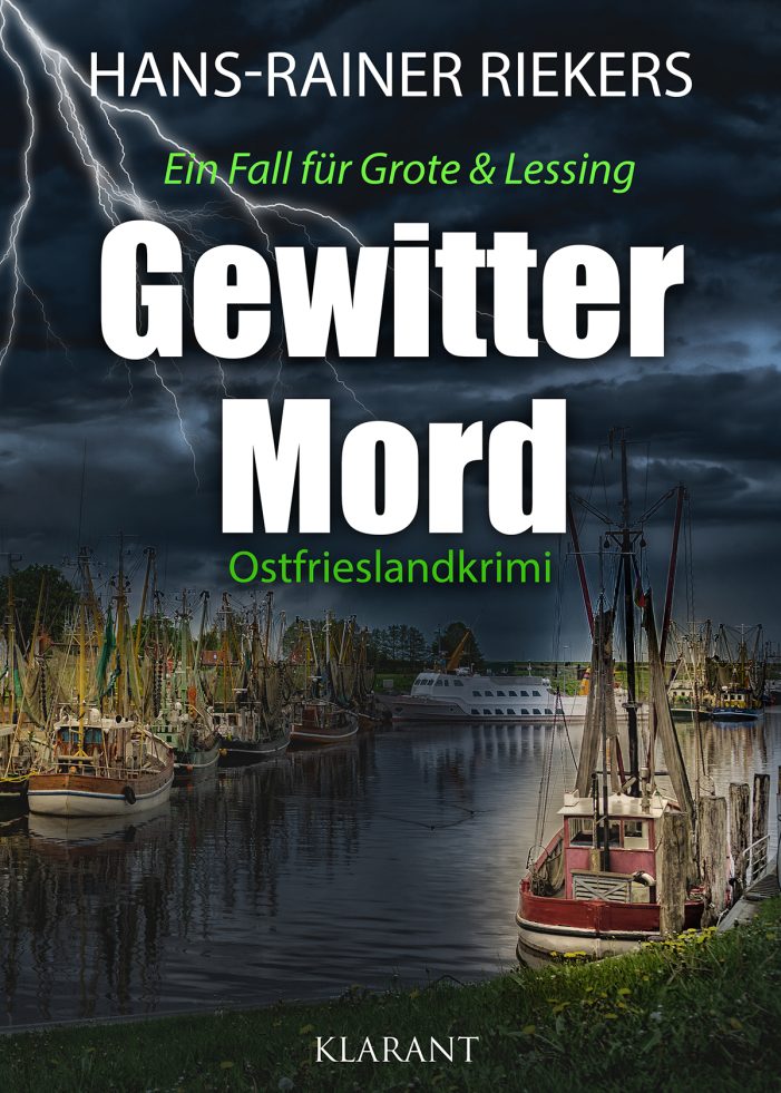 Neuerscheinung: Ostfrieslandkrimi „Gewittermord“ von Hans-Rainer Riekers im Klarant Verlag