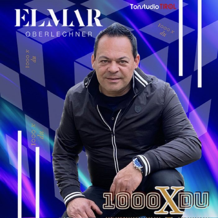 1000 mal – der neue Schlager von Elmar Oberlechner 1000 mal – der neue Schlager von Elmar Oberlechner