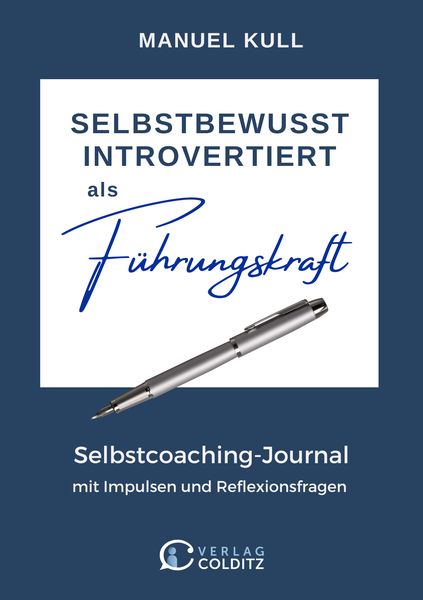 SELBSTBEWUSST INTROVERTIERT als Führungskraft neues Buch SELBSTBEWUSST INTROVERTIERT als Führungskraft neues Buch