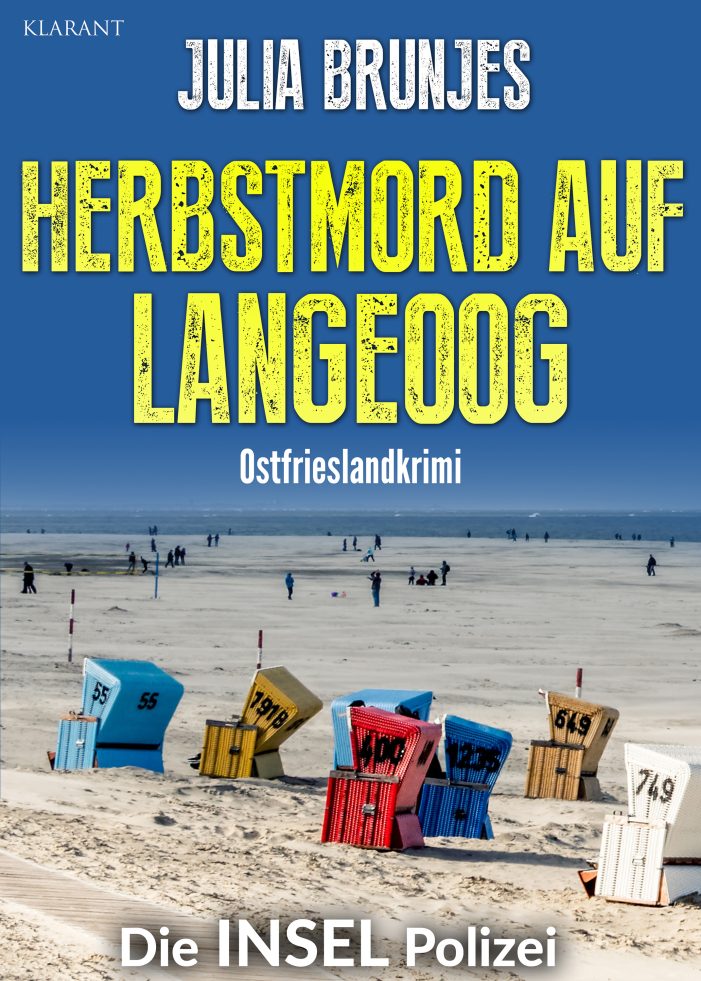 Neuerscheinung: Ostfrieslandkrimi „Herbstmord auf Langeoog“ von Julia Brunjes im Klarant Verlag