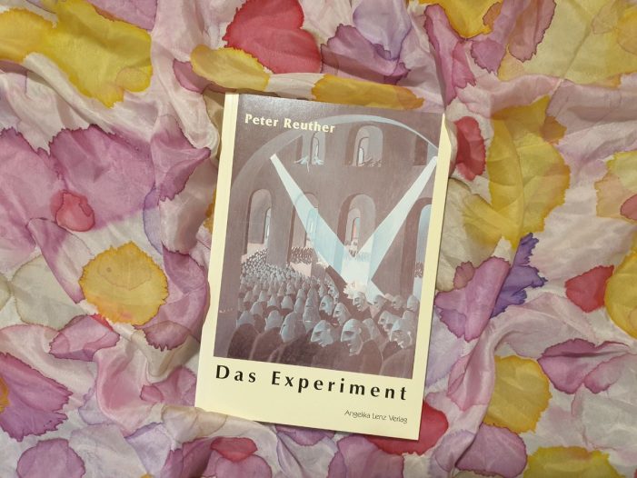 Das Experiment – Roman regt zum Nachdenken über derzeitige gesellschaftliche Entwicklungen an
