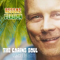 The Caring Soul Reggae – neue Single von Marcus Lipp
