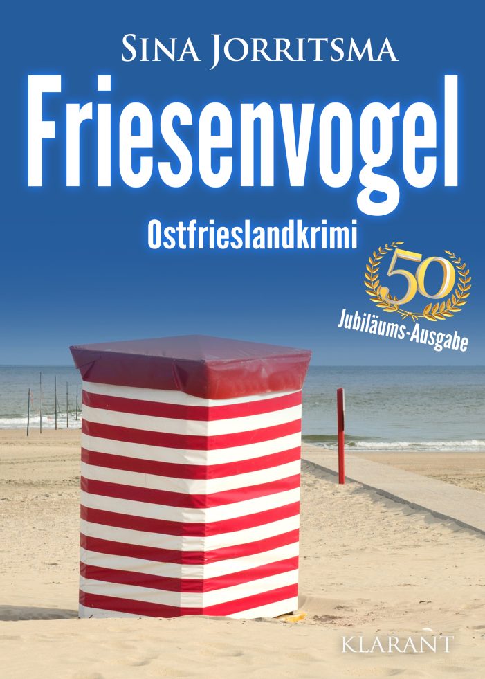 Neuerscheinung: Ostfrieslandkrimi „Friesenvogel“ von Sina Jorritsma im Klarant Verlag