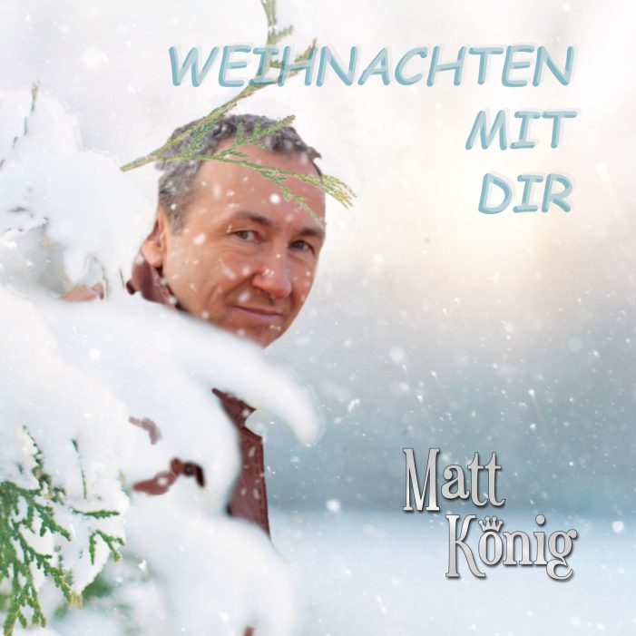 WEIHNACHTEN MIT DIR – der neue Hit zum Fest von Matt König