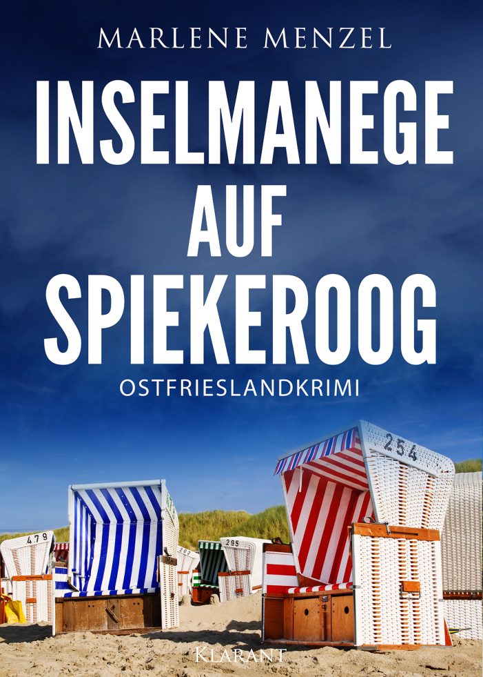 Neuerscheinung: Ostfrieslandkrimi „Inselmanege auf Spiekeroog“ von Marlene Menzel im Klarant Verlag