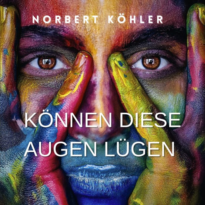 Norbert Köhler präsentiert seinen neuen Song: „Können diese Augen lügen“