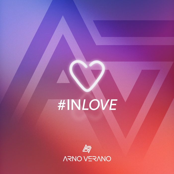Arno Verano verzaubert mit neuer Single „# inlove“