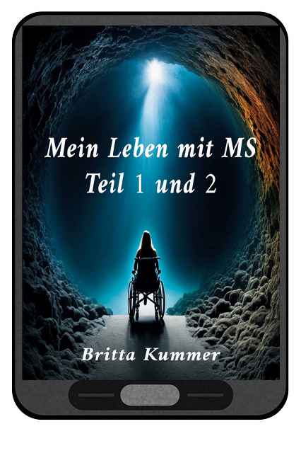 Mein Leben mit MS Teil 1 und 2 jetzt auch als E-Book erhältlich!