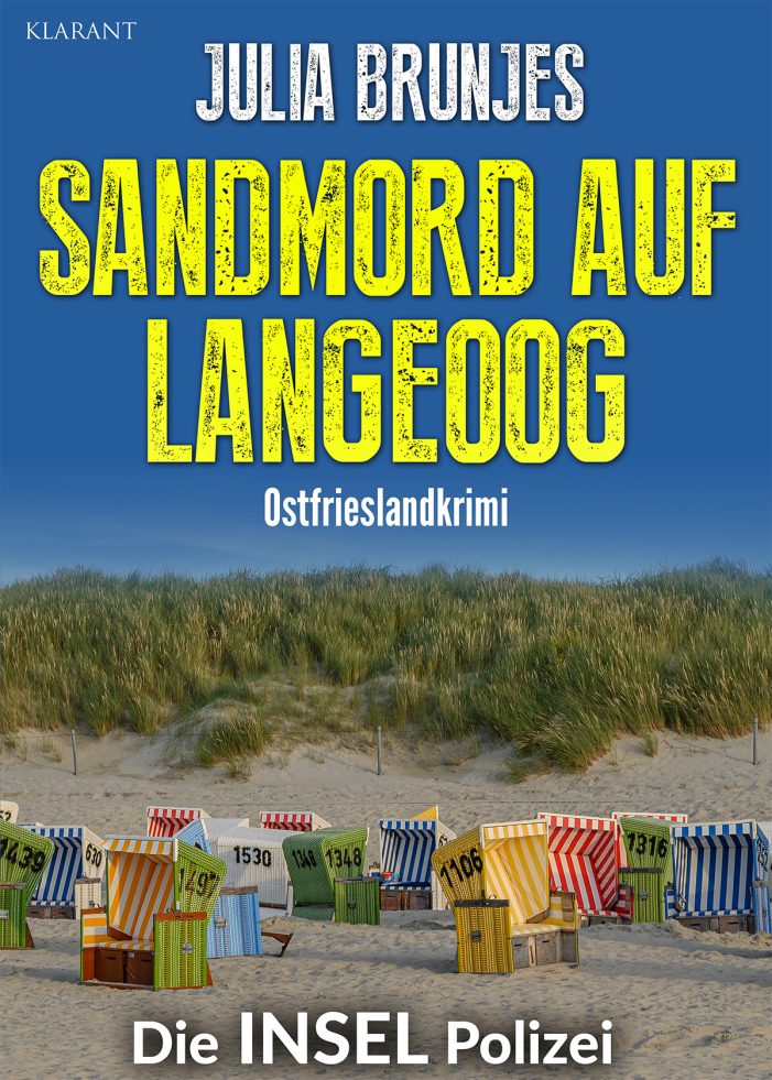 Neuerscheinung: Ostfrieslandkrimi „Sandmord auf Langeoog“ von Julia Brunjes im Klarant Verlag