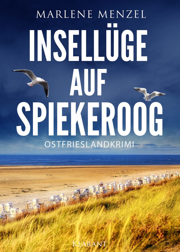 Neuerscheinung: Ostfrieslandkrimi „Insellüge auf Spiekeroog“ von Marlene Menzel im Klarant Verlag