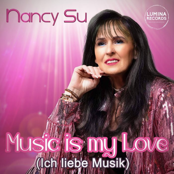 Der neue Titel von Nancy Su – Music is my love (Ich liebe Musik) Der neue Titel von Nancy Su – Music is my love (Ich liebe Musik)
