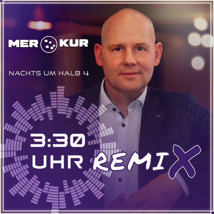 Nachts um Halb 4 – Der Remix von Merkur