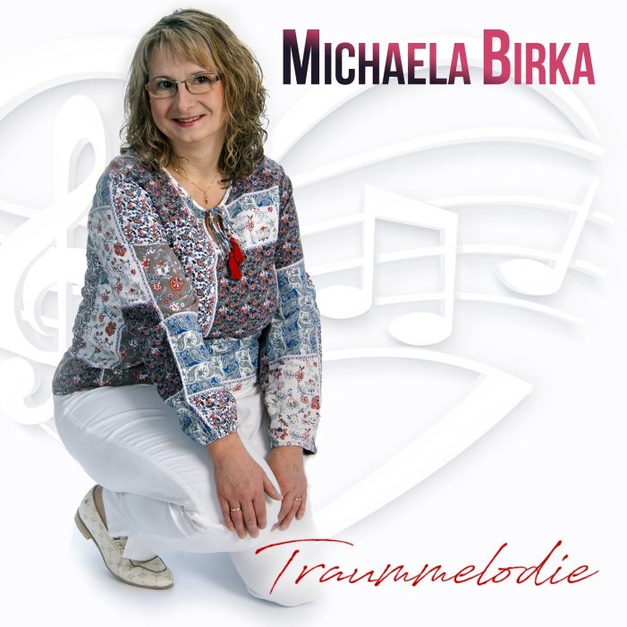 Traummelodie – das Schlager-Debüt von Michaela Birka