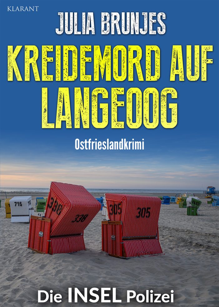 Neuerscheinung: Ostfrieslandkrimi „Kreidemord auf Langeoog“ von Julia Brunjes im Klarant Verlag