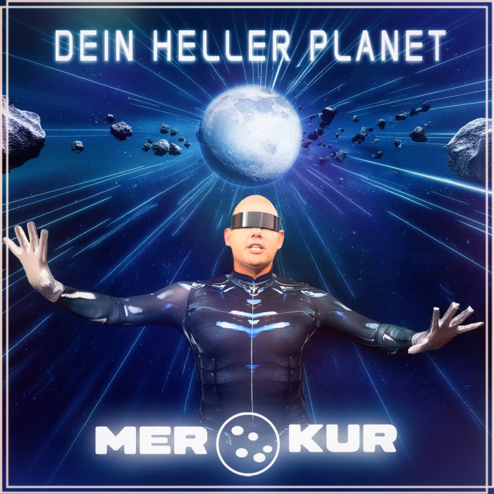 Dein heller Planet – der neue Dance-Schlager vom Merkur