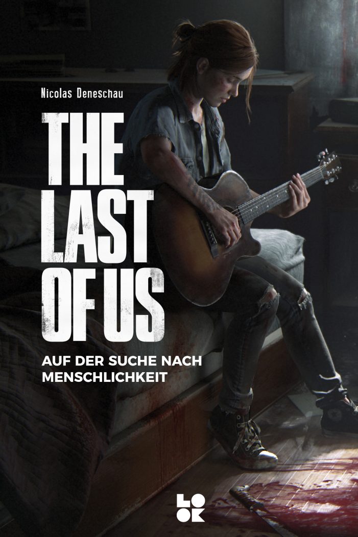 The Last of Us – Auf der Suche nach Menschlichkeit: Neues Buch für Gamer