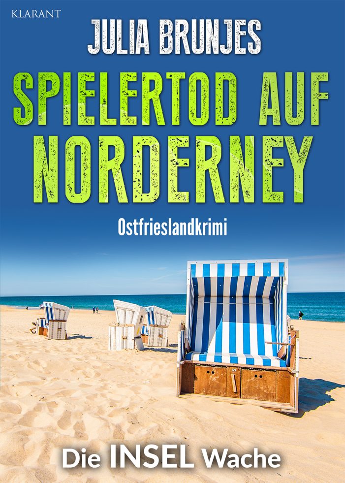Neuerscheinung: Ostfrieslandkrimi „Spielertod auf Norderney“ von Julia Brunjes im Klarant Verlag