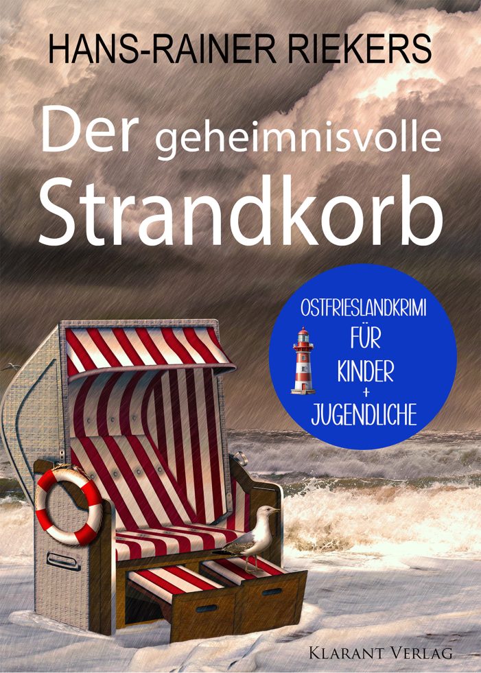 Neu: Kinder-Ostfrieslandkrimi „Der geheimnisvolle Strandkorb“ von Hans-Rainer Riekers im Klarant Verlag