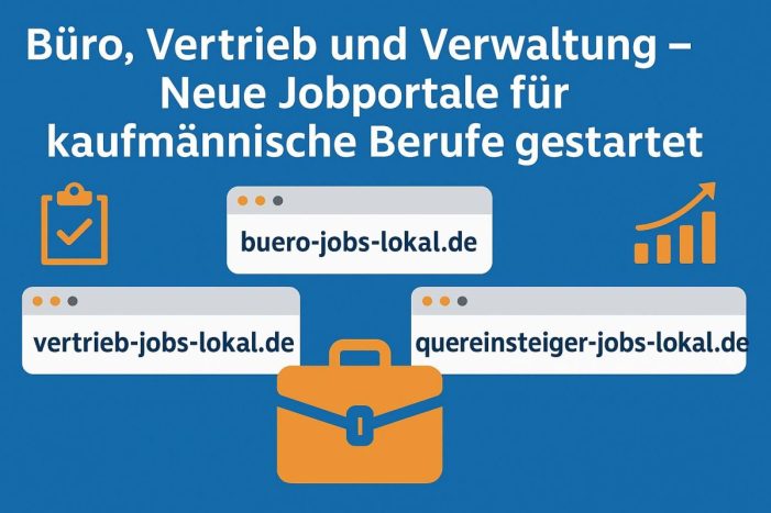 Büro, Vertrieb und Verwaltung – Neue Jobportale für kaufmännische Berufe gestartet