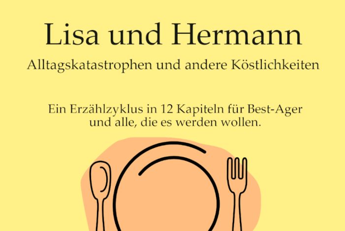 Alltagskatastrophen und andere Köstlichkeiten