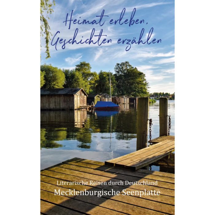 Zwischen Müritz und Märchen – Geschichten von der Mecklenburgischen Seenplatte gesucht