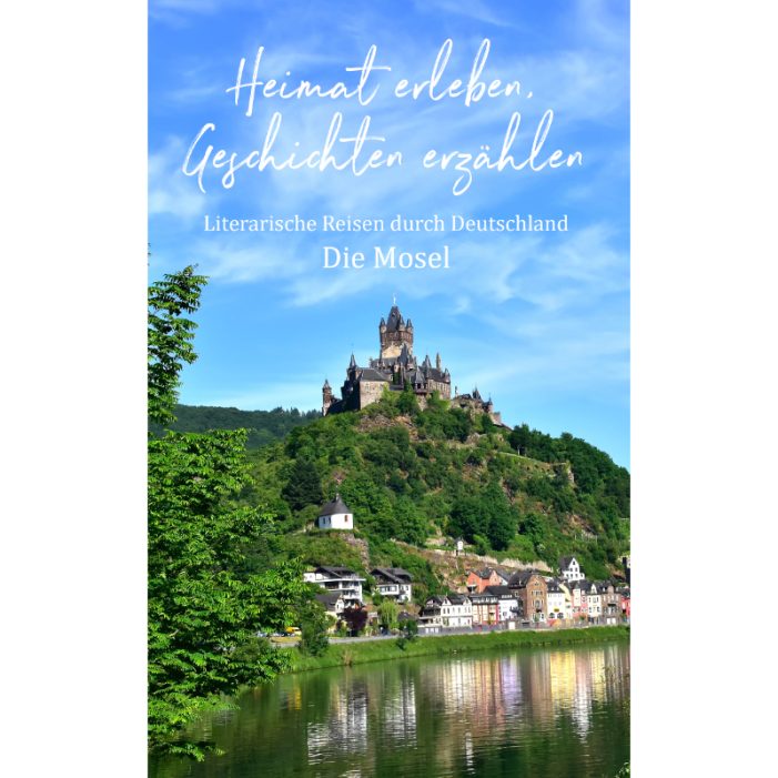 Moselgeschichten zwischen Mythos, Wein und Wasser