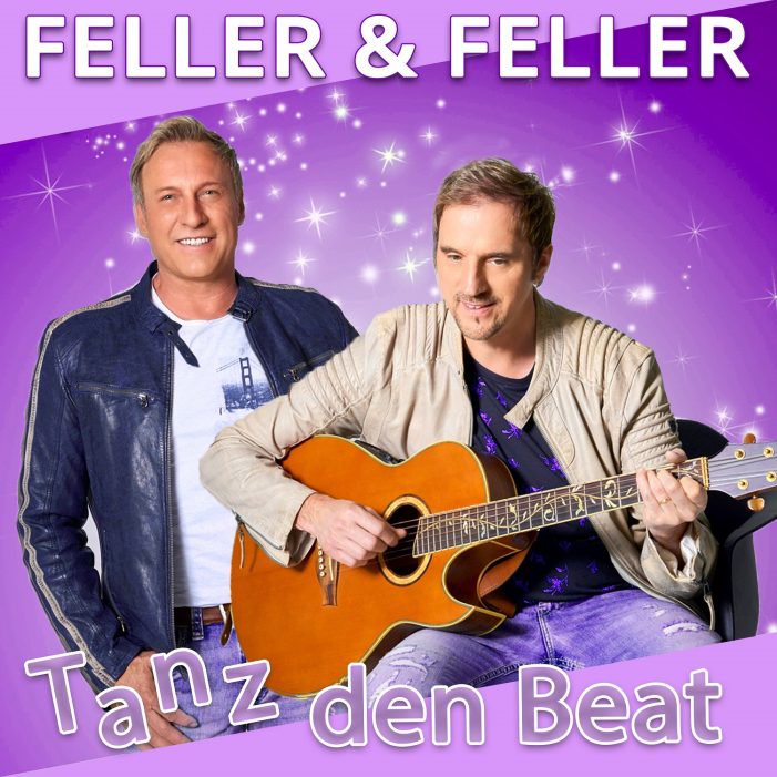 Tanz den Beat – der neue flotte Schlager von Feller & Feller