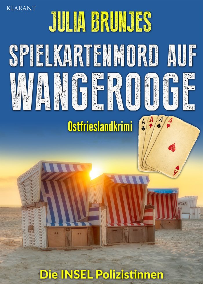 Neuerscheinung: Ostfrieslandkrimi „Spielkartenmord auf Wangerooge“ von Julia Brunjes im Klarant Verlag