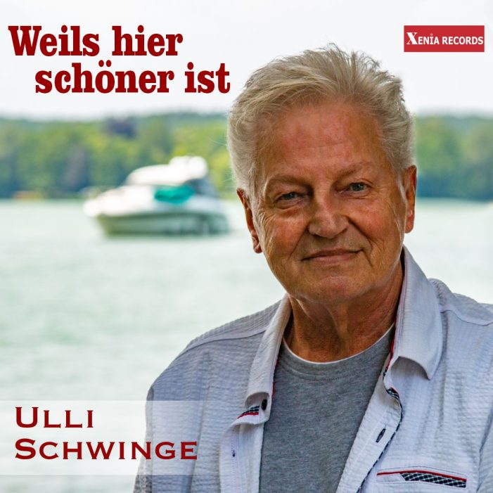 „Weils hier schöner ist“ das neue Lied von Ulli Schwinge
