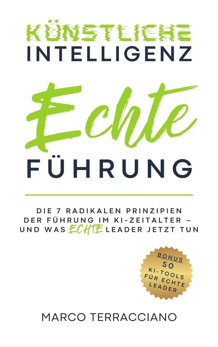 Ein Buch zur richtigen Zeit – „Künstliche Intelligenz & echte Führung“