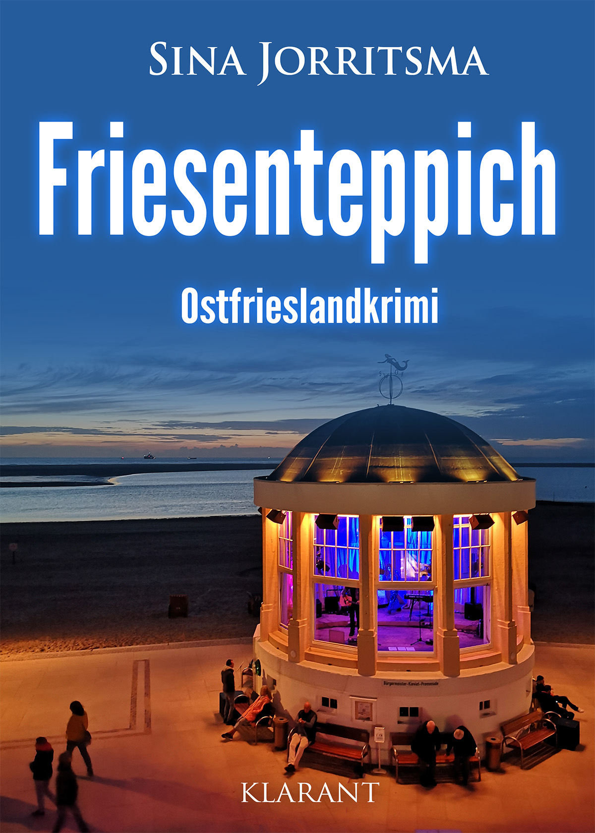Neuerscheinung: Ostfrieslandkrimi „Friesenteppich“ von Sina Jorritsma im Klarant Verlag