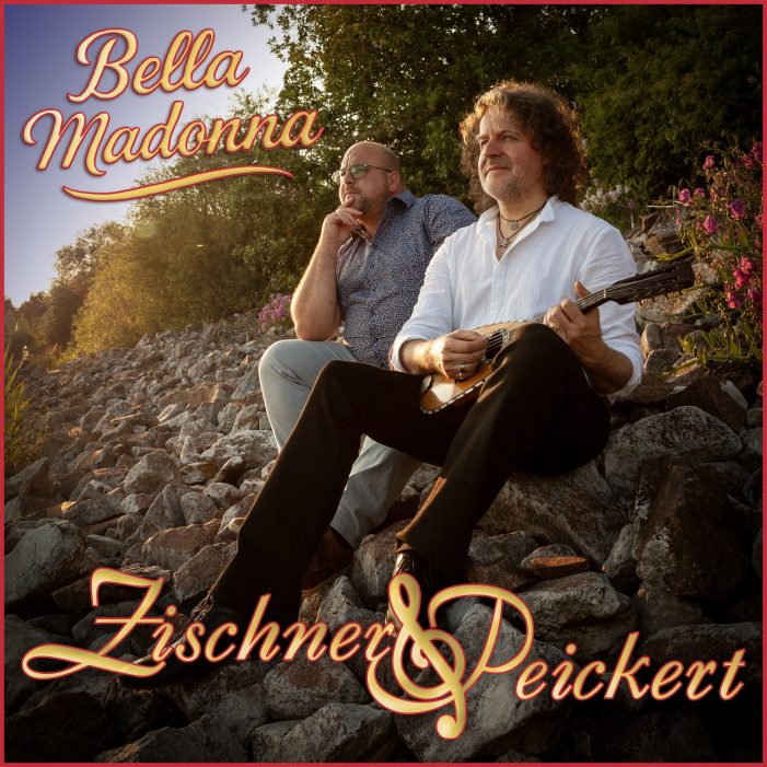 Bella Madonna – der neue flotte Debüt-Schlager von Zischner & Peickert