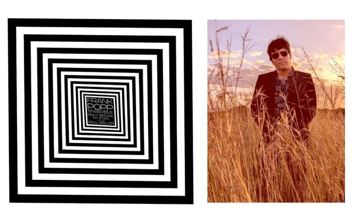 Frank Popp Ensemble und Paul Weller veröffentlichen gemeinsamen Song RIGHT BEFORE MY EYES