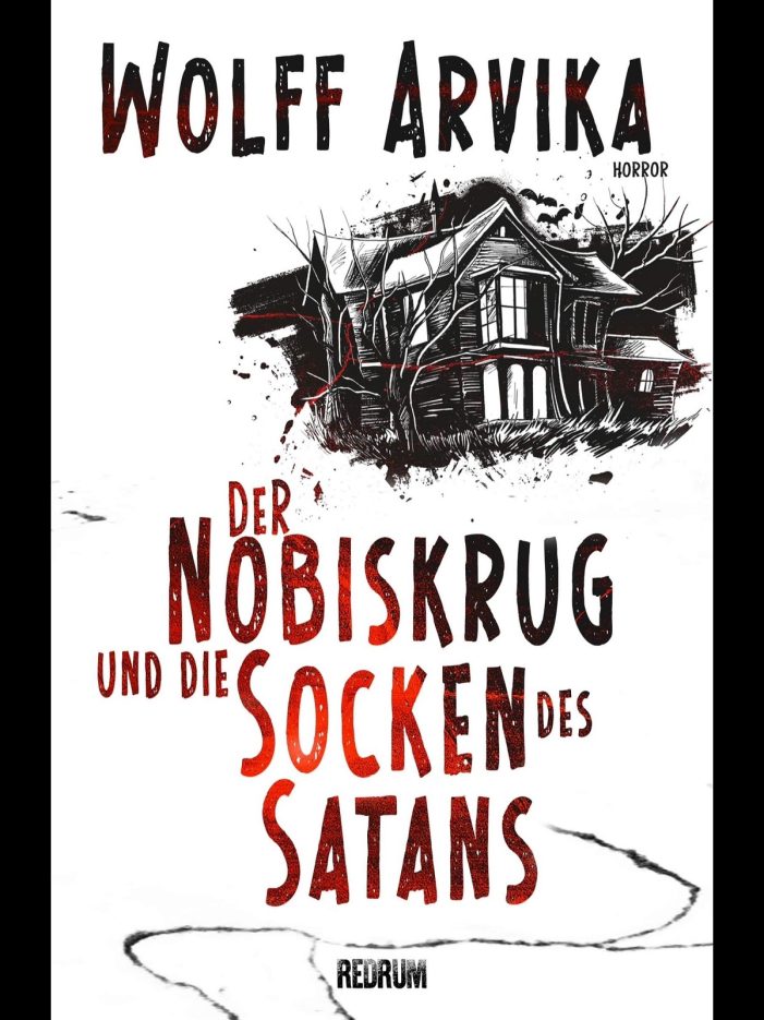 Geheimtipp für Halloween: „Der Nobiskrug und die Socken des Satans“ von Wolff Arvika