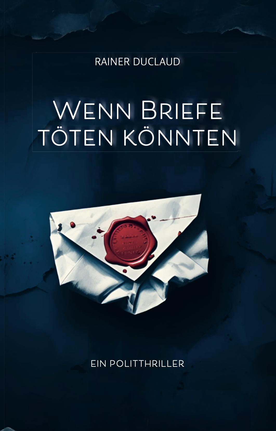 Wenn Briefe töten könnten v om Autor RAINER DUCLAUD: