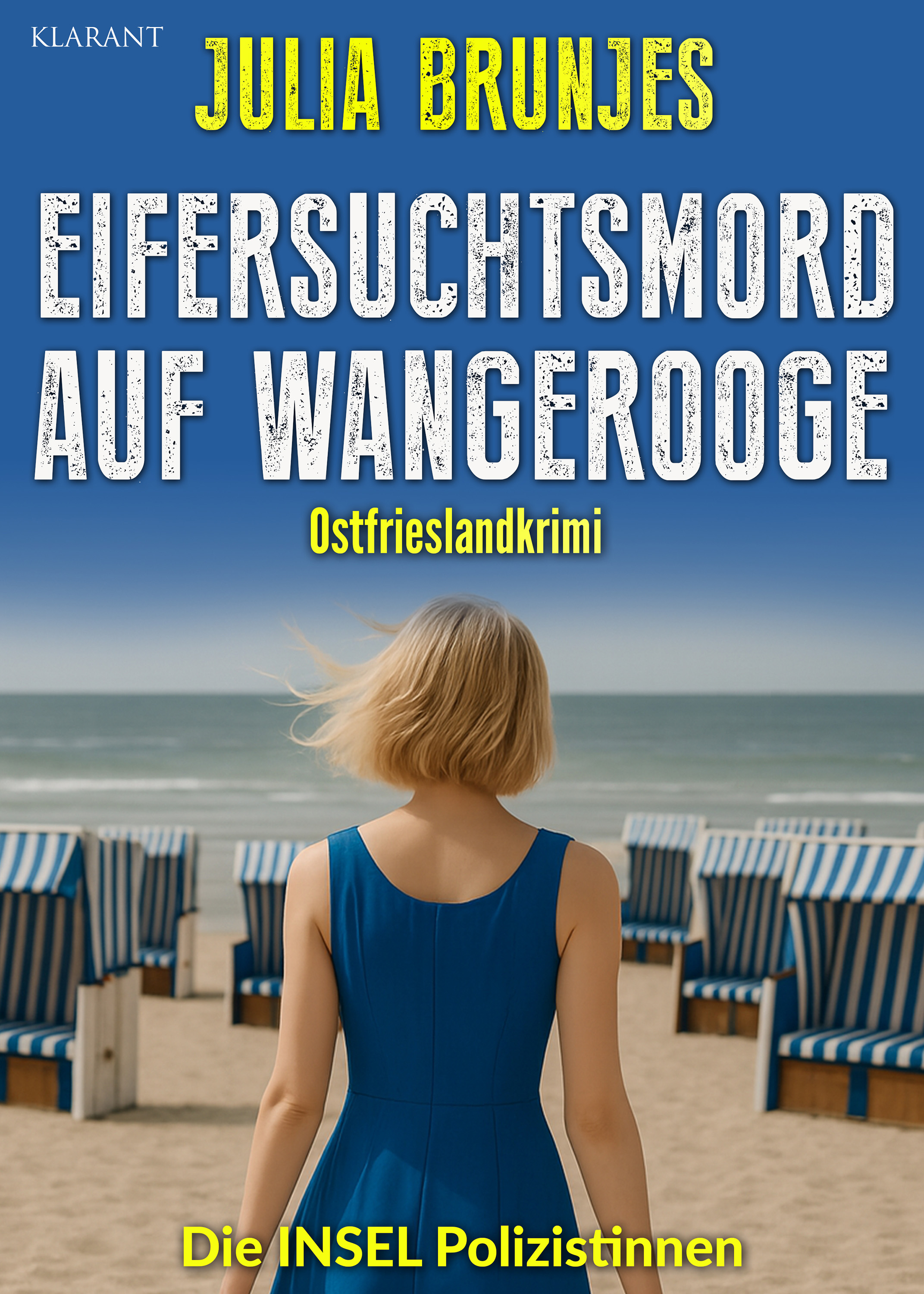 Neuerscheinung: Ostfrieslandkrimi „Eifersuchtsmord auf Wangerooge“ von Julia Brunjes im Klarant Verlag