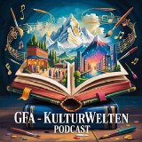 GFA-Kulturwelten – Podcast –