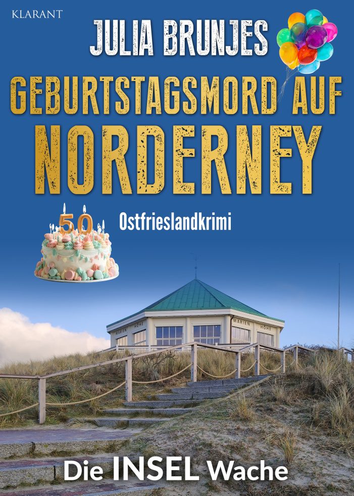 Neuerscheinung: Ostfrieslandkrimi „Geburtstagsmord auf Norderney“ von Julia Brunjes im Klarant Verlag