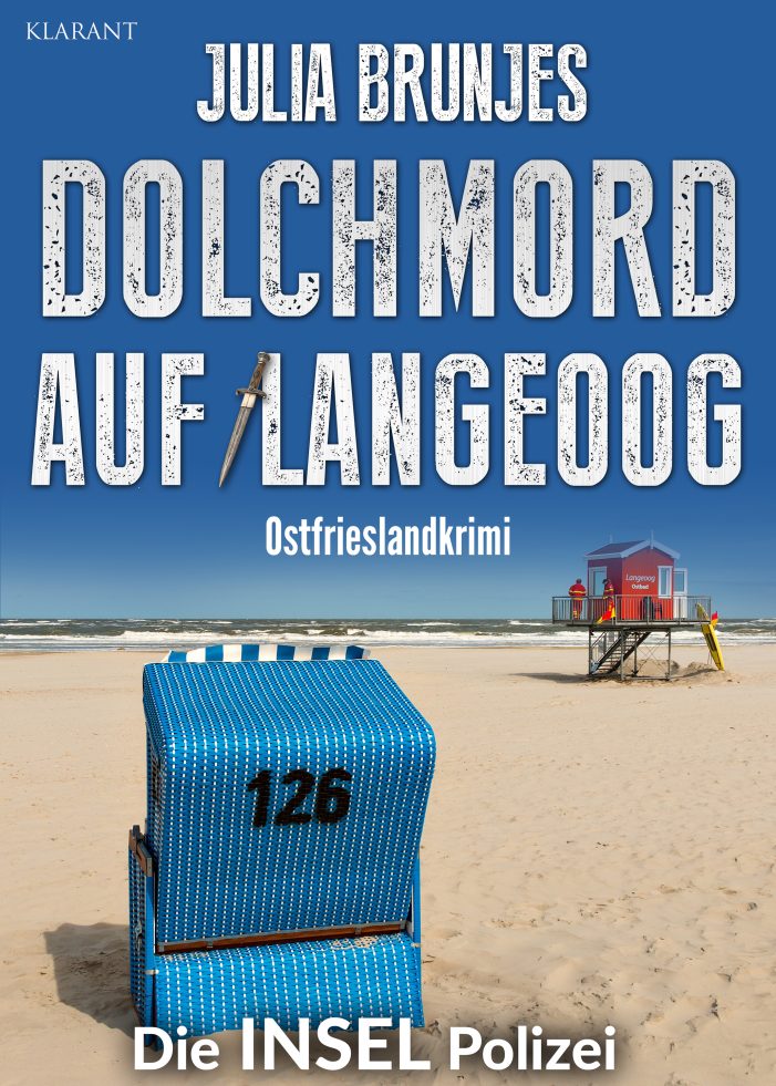 Ostfrieslandkrimi „Dolchmord auf Langeoog“ von Julia Brunjes im Klarant Verlag